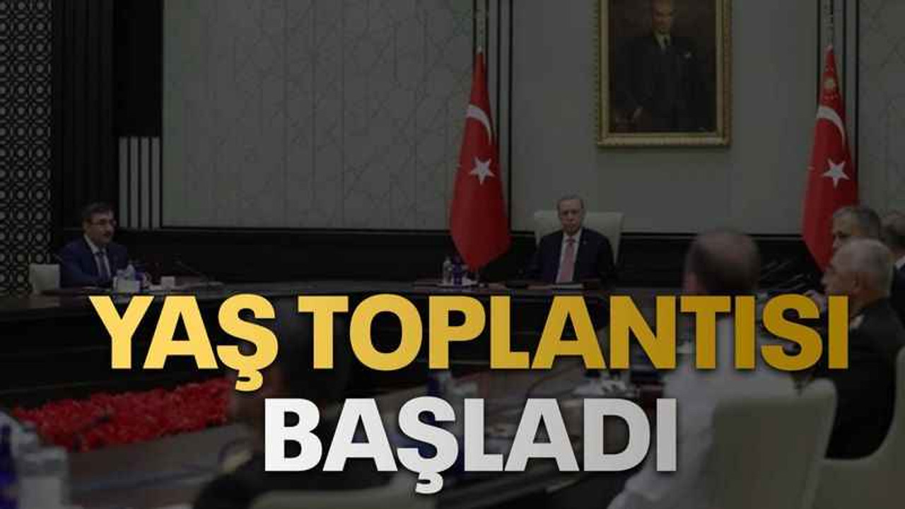 YAŞ toplantısı başladı